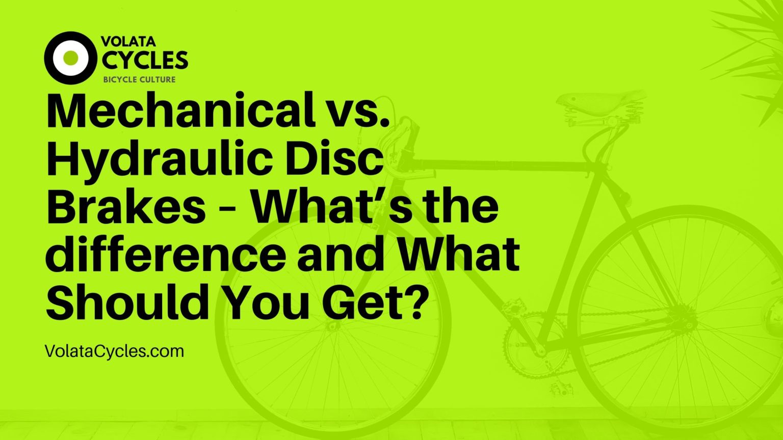 Mechanical Vs Hydraulic Disc Brakes Comparison In 2024