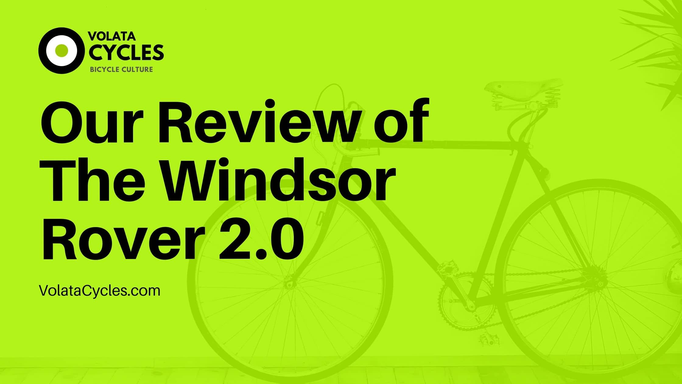 Our-Review-of-The-Windsor-Rover-2.0