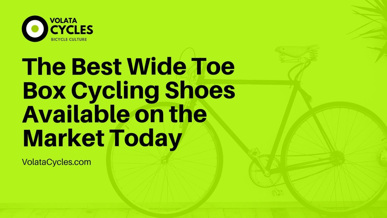 The Best Wide Toe Box Cycling Shoes Available In 2024