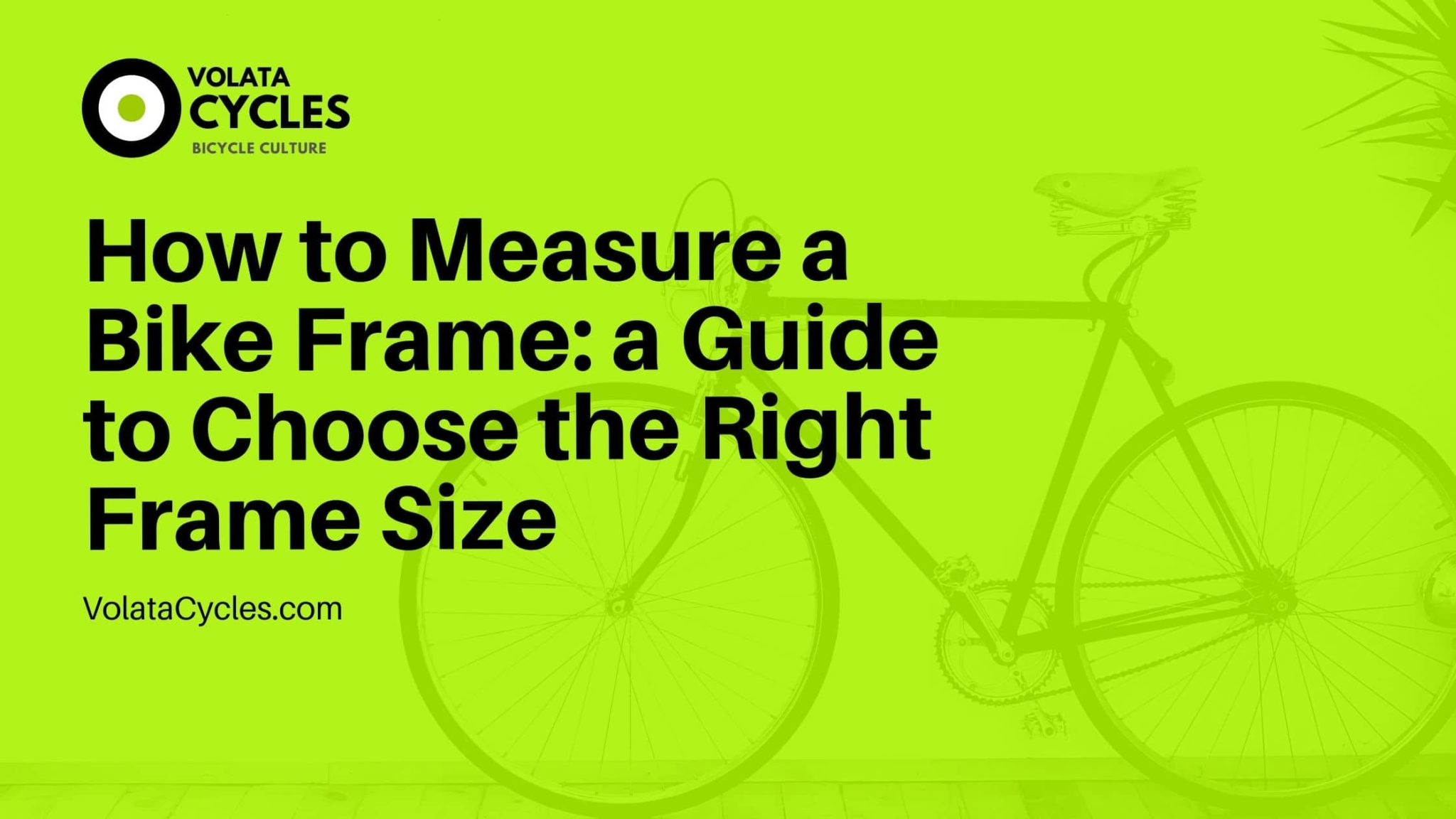 How To Measure A Bike Frame A Guide To Choosing The Right Frame Size