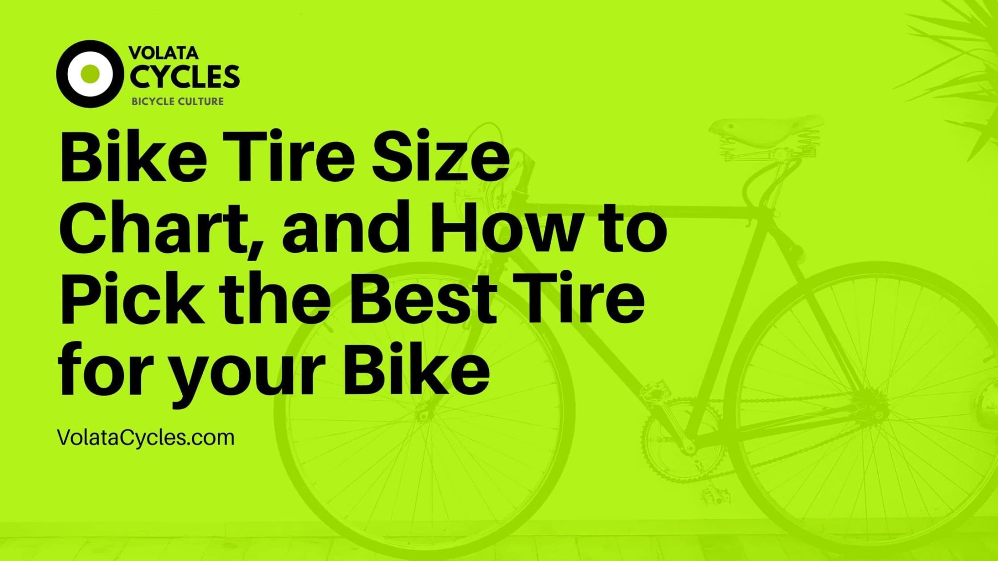 Bike Tire Size Chart, And How To Pick The Best Tire For Your Bike