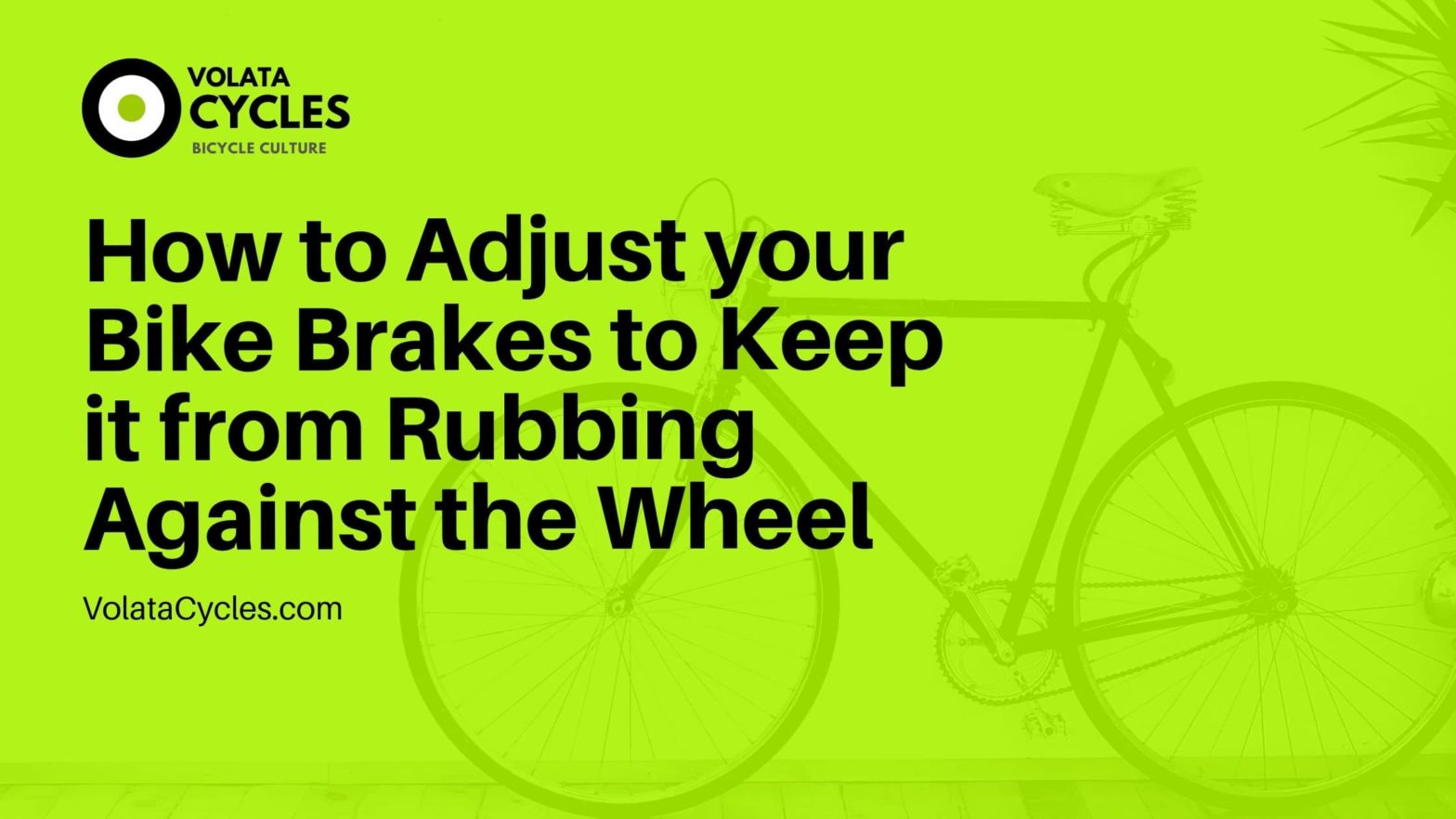 How-to-Adjust-your-Bike-Brakes-to-Keep-it-from-Rubbing-Against-the-Wheel