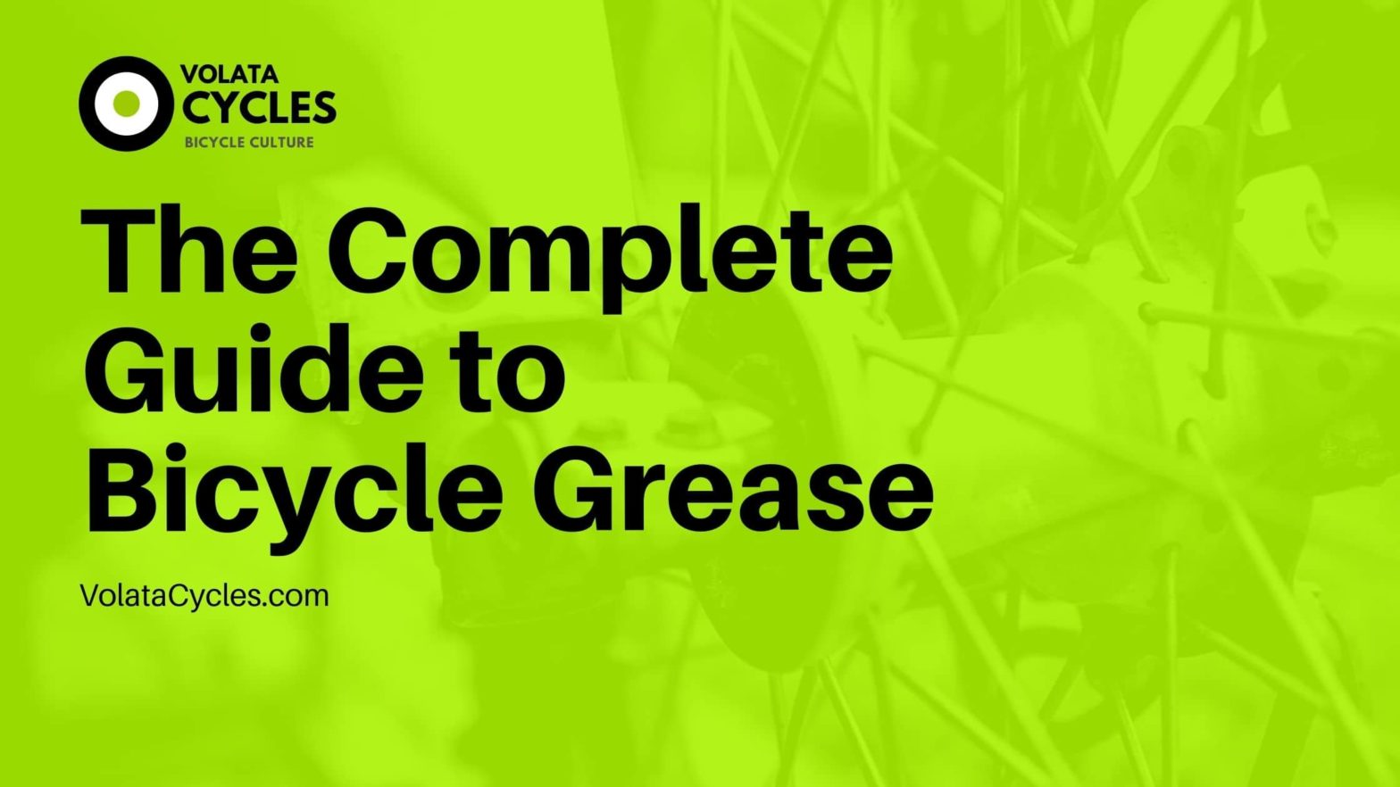 The Complete Guide To The Best Bicycle Grease In 2024