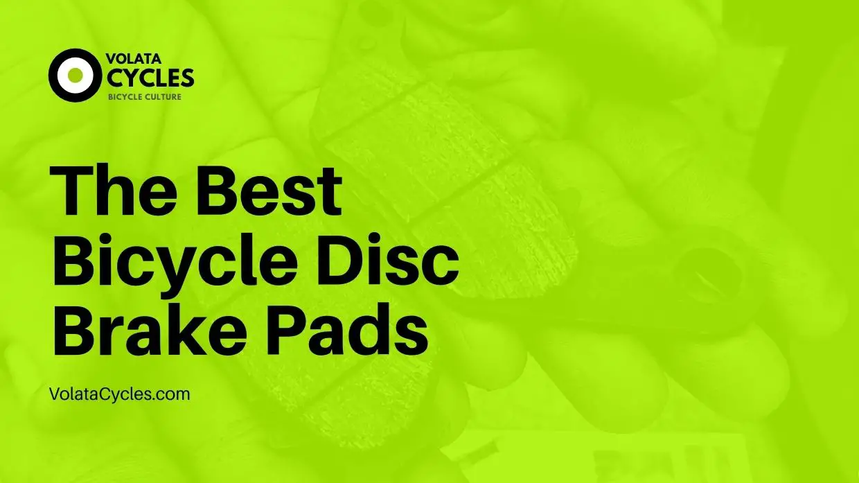 The-Best-Bicycle-Disc-Brake-Pads