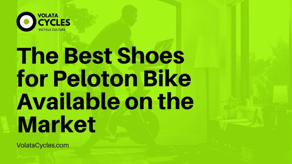 The Best Shoes For Peloton Bike Available On The Market