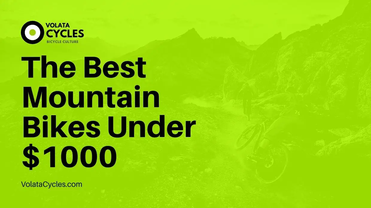 The-Best-Mountain-Bikes-Under-1000