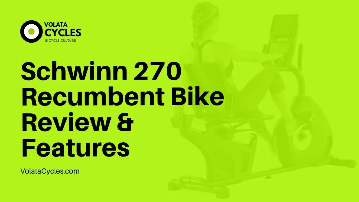 Schwinn 270 Recumbent Bike Review