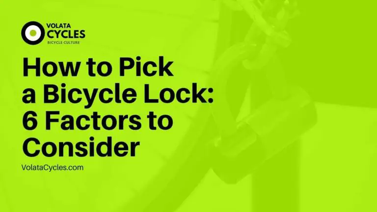 How to Pick a Bicycle Lock 6 Factors to Consider