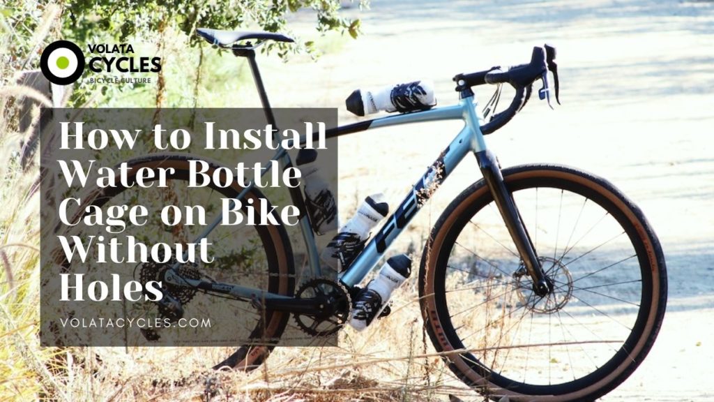 How To Install Water Bottle Cage On Bike Without Holes
