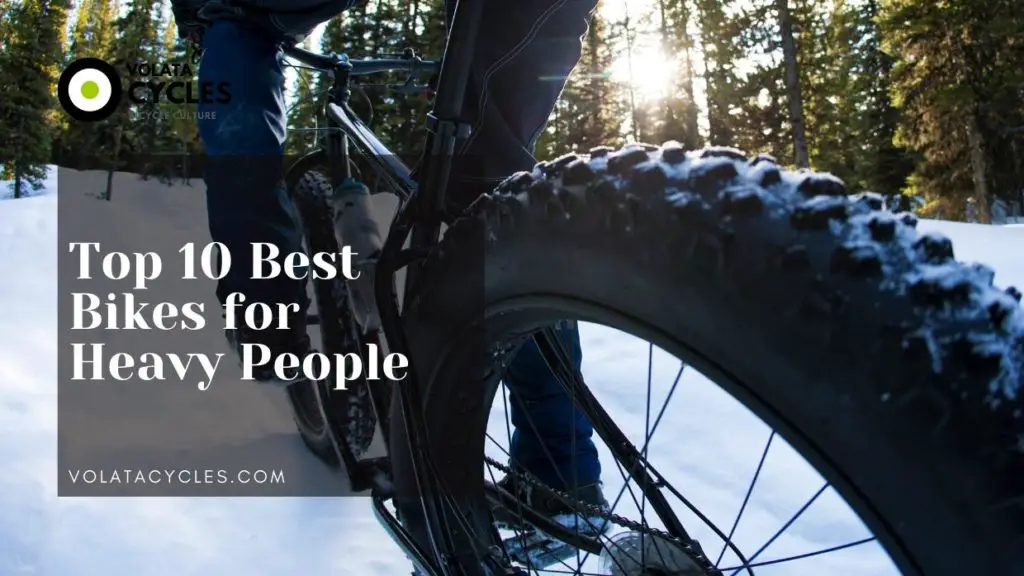Top 10 Best Bikes for Heavy People