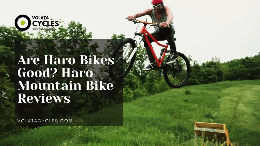 Haro bikes - are Haro bikes good - Haro mountain bike reviews